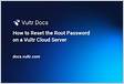 How to Reset the Root Password on a Vultr Cloud Serve